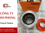 Địa chỉ cung cấp vòng bi Timken chính hãng, giá tốt tại Hồ Chí Minh